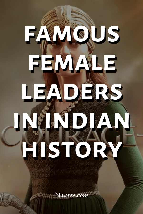 8 Famous Female Leaders In Indian History