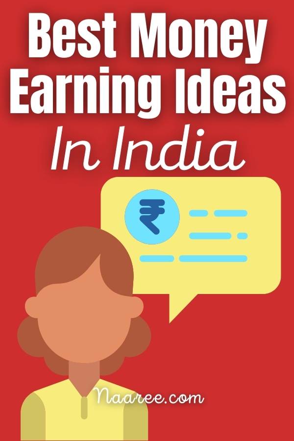 Money Earning Ideas In India
