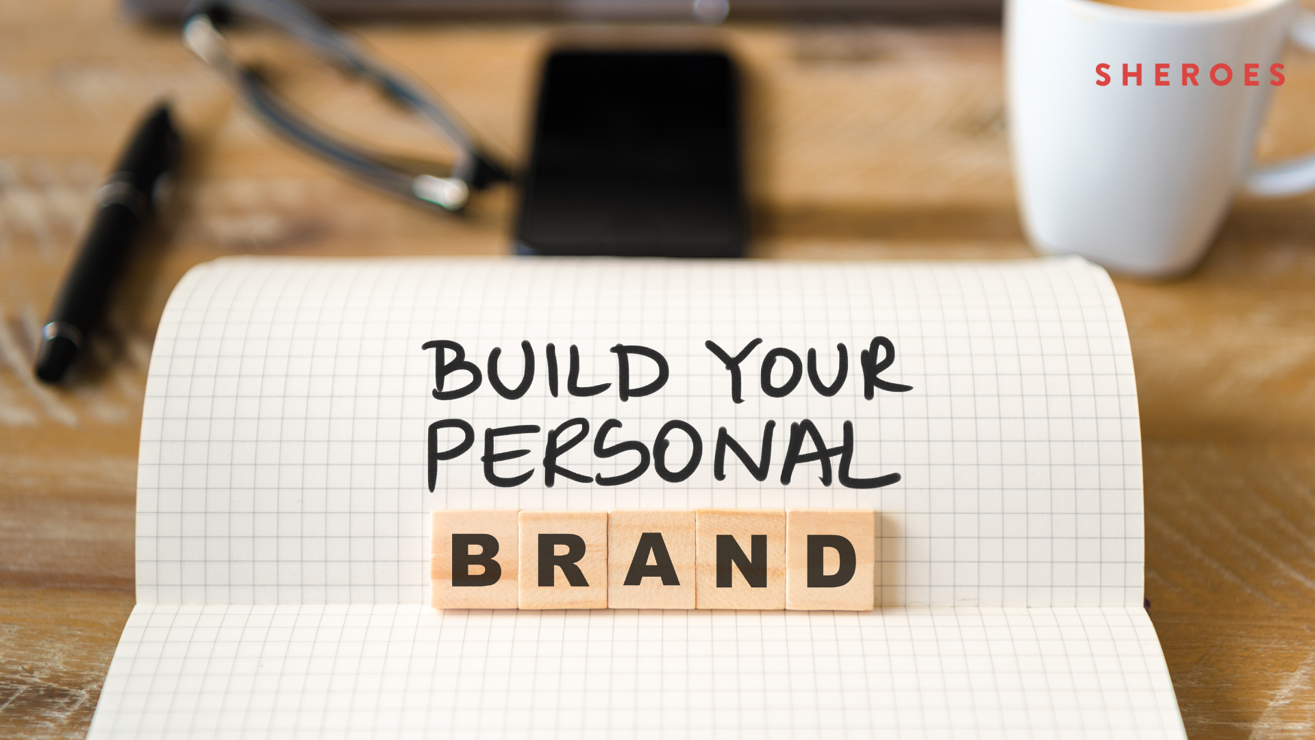 How to Build Your Personal Brand on LinkedIn: A Beginner’s Guide for Women
